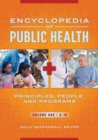 Image for Encyclopedia of public health: principles, people, and programs