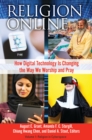 Image for Religion online: how digital technology is changing the way we worship and pray