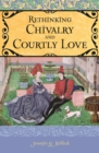 Image for Rethinking Chivalry and Courtly Love