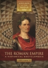Image for The Roman Empire: A Historical Encyclopedia