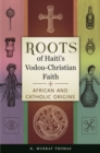 Image for Roots of Haiti&#39;s Vodou-Christian faith: African and Catholic origins
