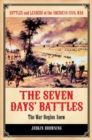 Image for The Seven Days&#39; Battles: The War Begins Anew