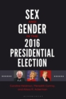 Image for Sex and Gender in the 2016 Presidential Election