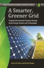 Image for A smarter, greener grid: forging environmental progress through smart policies and technologies
