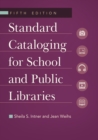 Image for Standard Cataloging for School and Public Libraries