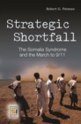 Image for Strategic Shortfall: The Somalia Syndrome and the March to 9/11