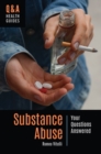 Image for Substance Abuse: Your Questions Answered