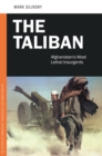 Image for The Taliban: Afghanistan&#39;s most lethal insurgents