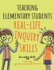 Image for Teaching elementary students real-life inquiry skills