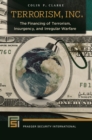 Image for Terrorism, Inc: The Financing of Terrorism, Insurgency, and Irregular Warfare