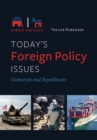 Image for Today&#39;s Foreign Policy Issues: Democrats and Republicans