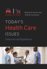Image for Today&#39;s Health Care Issues: Democrats and Republicans