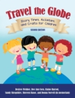 Image for Travel the Globe: Story Times, Activities, and Crafts for Children