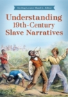 Image for Understanding 19Th-Century Slave Narratives
