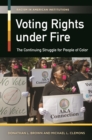 Image for Voting rights under fire: the continuing struggle for people of color