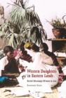 Image for Western daughters in Eastern lands: British missionary women in Asia