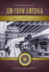 Image for The world of Jim Crow America: a daily life encyclopedia