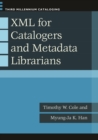 Image for XML for catalogers and metadata librarians