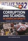 Image for Corruption and Scandal in American Sports: Causes and Consequences