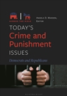 Image for Today&#39;s crime and punishment issues: Democrats and Republicans