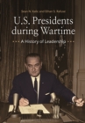 Image for U.S. Presidents During Wartime: A History of Leadership