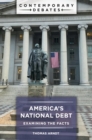 Image for America&#39;s National Debt: Examining the Facts