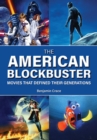 Image for The American blockbuster: movies that defined their generations