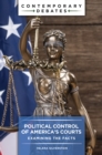 Image for Political Control of America&#39;s Courts: Examining the Facts