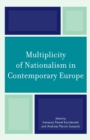 Image for Multiplicity of nationalism in contemporary Europe