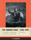 Image for The London Stage, 1940-1949: A Calendar of Productions, Performers, and Personnel