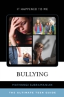 Image for Bullying: the ultimate teen guide