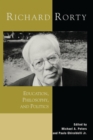 Image for Richard Rorty: Education, Philosophy, and Politics