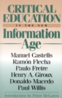 Image for Critical education in the new information age