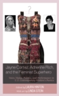 Image for Jayne Cortez, Adrienne Rich, and the Feminist Superhero: Voice, Vision, Politics, and Performance in U.S. Contemporary Women&#39;s Poetics