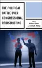 Image for The Political Battle over Congressional Redistricting