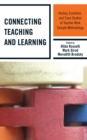 Image for Connecting teaching and learning: history, evolution, and case studies of teacher work sample methodology
