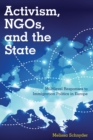 Image for Activism, NGOs and the State: Multilevel Responses to Immigration Politics in Europe