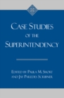 Image for Case studies of the superintendency