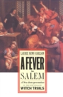 Image for A Fever in Salem: A New Interpretation of the New England Witch Trials