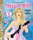 Image for Taylor Swift Ultimate Fan Edition Little Golden Book Biography