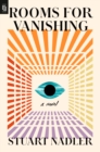 Image for Rooms for Vanishing: A Novel