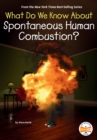 Image for What Do We Know About Spontaneous Human Combustion?