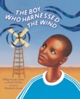 Image for The Boy Who Harnessed the Wind