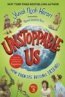 Image for Unstoppable Us, Volume 3: How Enemies Become Friends