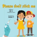 Image for Please Don&#39;t Stick Me