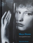 Image for Maya Deren  : choreographed for camera