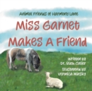 Image for Animal Friends of Harmony Lane : Miss Garnett Makes A Friend