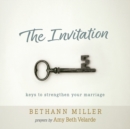 Image for The Invitation : keys to strengthen your marriage