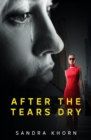 Image for After the Tears Dry : A Literary Suspense Novel