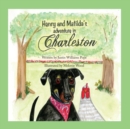 Image for Henry and Matilda&#39;s Adventure in Charleston